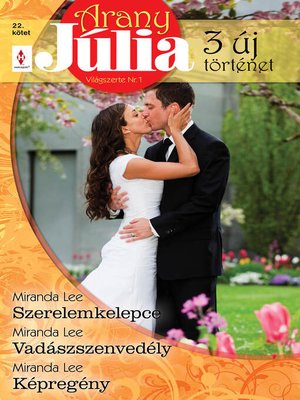 cover image of Arany Júlia 22. kötet (Szerelemkelepce, Vadászszenvedély, Képregény)